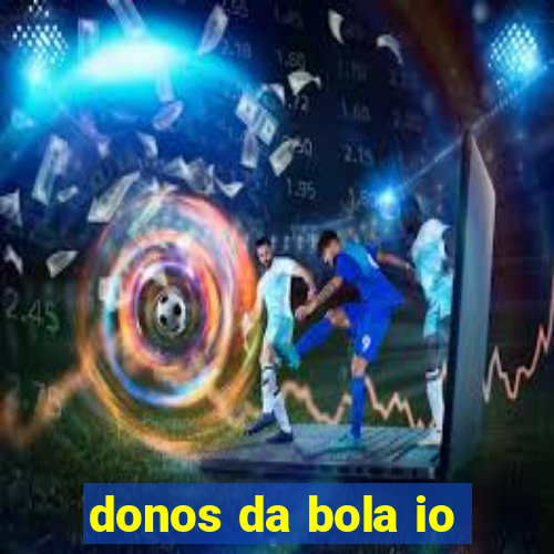 donos da bola io